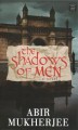 The shadows of men  Cover Image