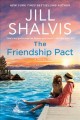 The friendship pact : a novel  Cover Image