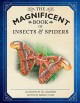 The magnificent book of insects and spiders  Cover Image