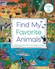 Find my favorite animals : follow the characters from page to page!  Cover Image