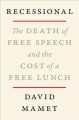 Recessional : the death of free speech and the cost of the free lunch  Cover Image