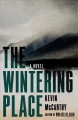 The wintering place : a novel  Cover Image