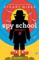 Spy school project X  Cover Image