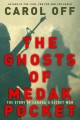 The ghosts of Medak Pocket : the story of Canada's secret war  Cover Image