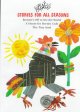 Stories for all seasons : Rooster's off to see the world ; A house for Hermit Crab ; The tiny seed   Cover Image