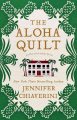 Go to record The aloha quilt : an Elm Creek Quilts novel